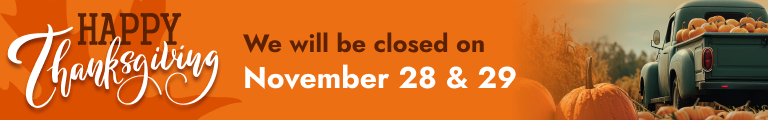 Thanksgiving Banner | We are closed November 28th and 29th